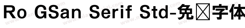 Ro GSan Serif Std字体转换